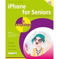 thumbnail image 1 of Pre-Owned Iphone for Seniors in Easy Steps : Covers IOS 11 (Paperback) 9781840787917, 1 of 1