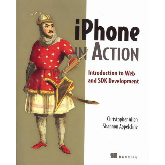 iPhone in Action : Introduction to Web and SDK Development (Edition 1) (Paperback)