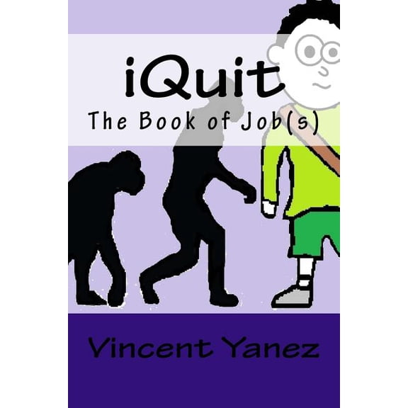 iQuit: The Book of Job(s), (Paperback)