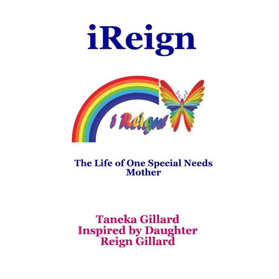 iReign: The Life of One Special Needs Mother, (Paperback)