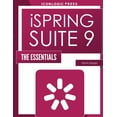 thumbnail image 1 of iSpring Suite 9: The Essentials, (Paperback), 1 of 1