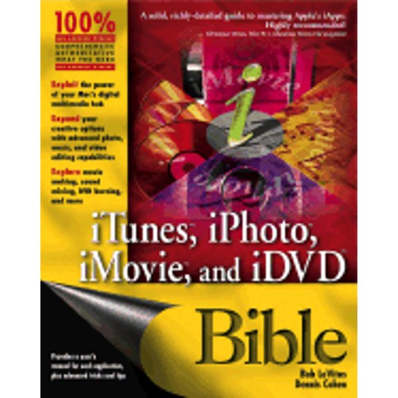 Pre-Owned iTunes, iPhoto, iMovie, and iDVD Bible (Paperback) by Bob LeVitus, Dennis R Cohen