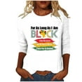 thumbnail image 1 of ibuvkizy Womens Black History Month 3/4 Sleeve T-shirts,Ladies' Black Month Fashion Printed Round Neck 3/4 Sleeve T-shirt Loose Top,White,S, 1 of 4