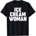 thumbnail image 1 of ice cream womanice cream womanT-Shirt, 1 of 4