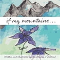 thumbnail image 1 of if my mountains..., (Paperback), 1 of 1