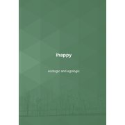 ihappy - ecological and egological, Paperback