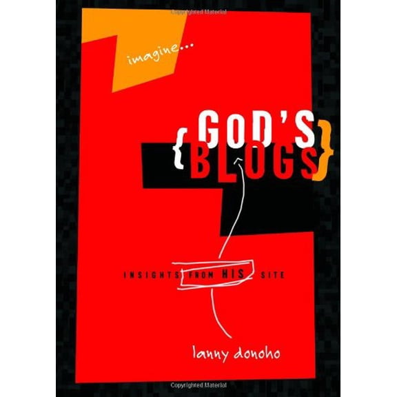 Pre-Owned imagine...{Gods's Blogs} Insights from his site (Hardcover) 1590525353 9781590525357
