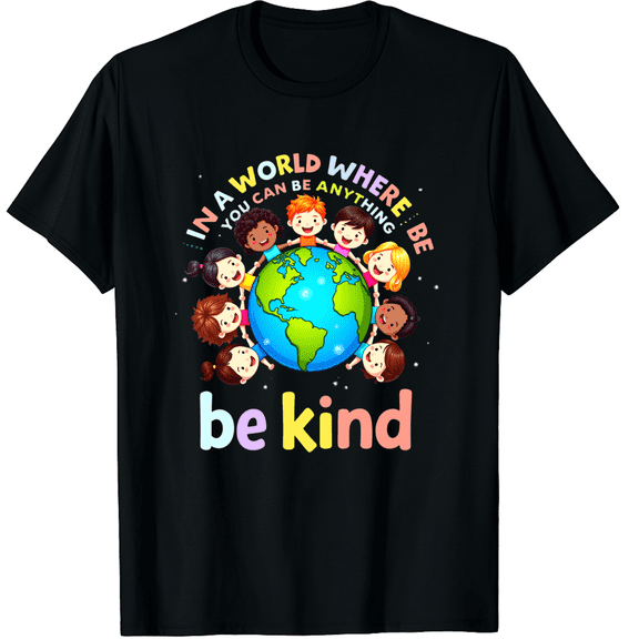 in A World Be Kind Positive Choose Kindness Teachers Graphic Black T-Shirt for Men and Women