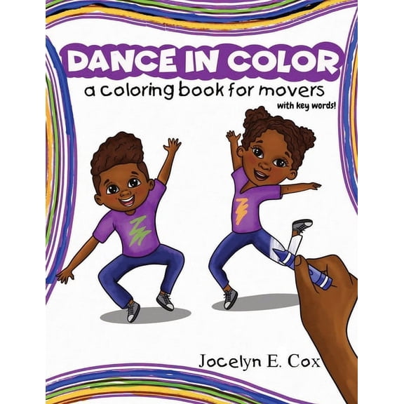 Dance in Color: A Coloring Book for Movers, (Paperback)