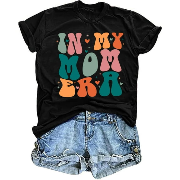 in My Mom Era Shirt Women: Mama T Shirt Mom Life Tops Funny Letter Print Casual Tees
