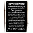thumbnail image 1 of in This House We Do Geek Comic Quote Sign Metal Sign 12x8 Inches, 1 of 5