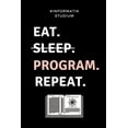 thumbnail image 1 of #informatik Studium Eat. Sleep. Program. Repeat.: A5 Geschenkbuch KARIERT f?r Informatik Studenten - Programmierer - Geschenkidee Abitur Schulabschlus, 1 of 1