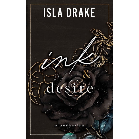 ink & desire: An Elemental Ink Novel (Paperback)