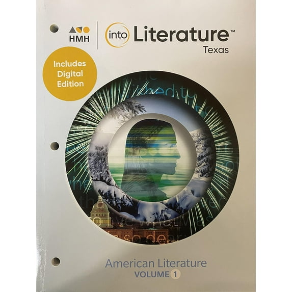 Pre-Owned into Literature, Texas Edition, American Literature; Volume 1; Grade 11, c. 2021, 9781328474490, 1328474496 -