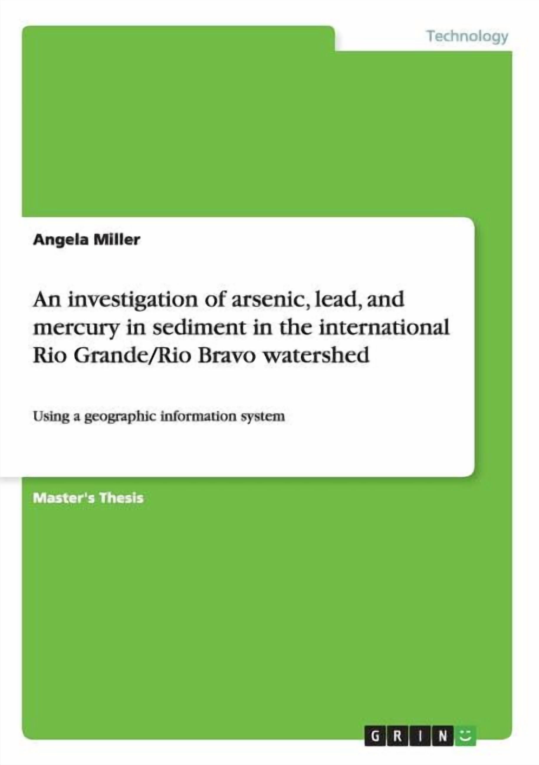 Investigation of Arsenic, Lead, and Mercury in Sediment in the International Rio Grande/rio Bravo Watershed