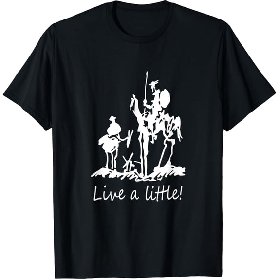 iotavibe Don Quixote, Sancho Panza, Picasso | Live a Little! T-Shirt