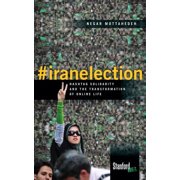 #iranelection Hashtag Solidarity and the Transformation of Online Life Paperback
