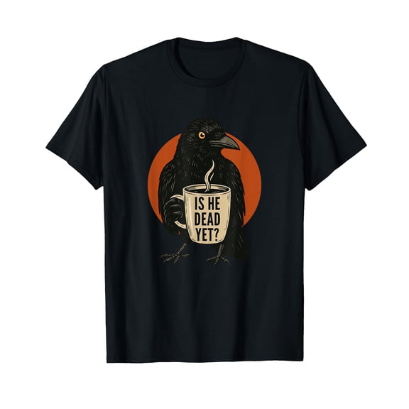 is He Vintage Dead Yet Dark Crow Raven Bird Humor Retro T-Shirt
