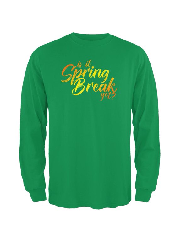 is it spring break yet? mens long sleeve t shirt