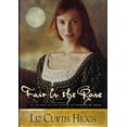 thumbnail image 1 of Pre-Owned Fair is the Rose (Lowlands of Scotland Series #2) (Hardcover) 0739442546, 1 of 1