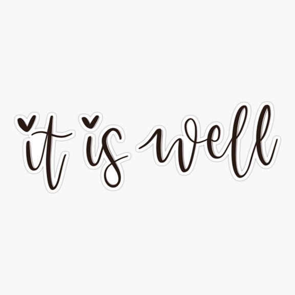 it is well Sticker