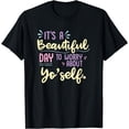 thumbnail image 1 of it's a beautiful day to worry about yo'self yourself T-Shirt, 1 of 3