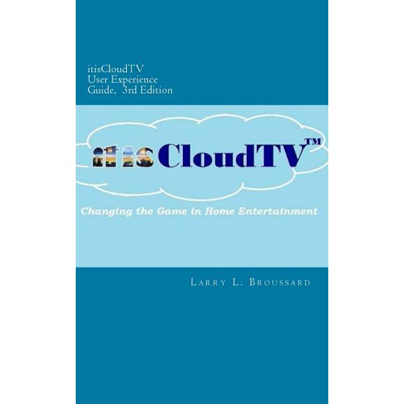 itisCloudTV User Experience Guide, 3rd Edition (Paperback)