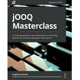 thumbnail image 1 of jOOQ Masterclass: A practical guide for Java developers to write SQL queries for complex database interactions, (Paperback), 1 of 1