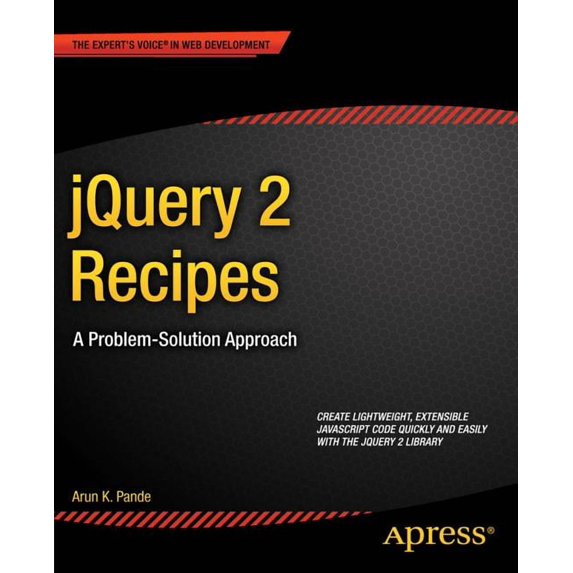 jQuery 2 Recipes: A Problem-Solution Approach, (Paperback)
