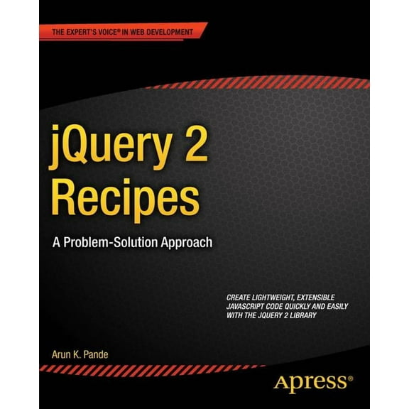 jQuery 2 Recipes: A Problem-Solution Approach, (Paperback)
