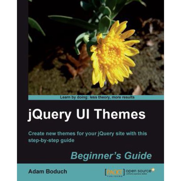 Pre-Owned Jquery Ui Themes Beginner's Guide (Paperback) 184951044X 9781849510448