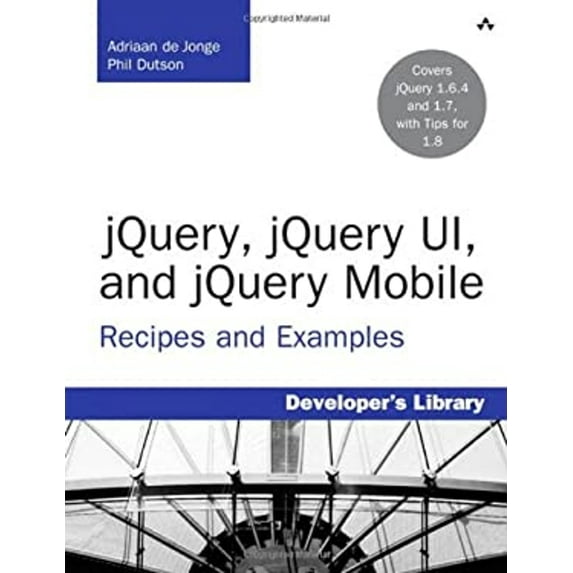 Pre-Owned jQuery, jQuery UI, and jQuery Mobile: Recipes and Examples (Paperback) 0321822080 9780321822086