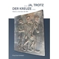 thumbnail image 1 of ... ja, trotz der Kreuze ...: Reden zu Gott Ã¼ber die Welt. 49 protestantische Prosagedichte, (Paperback), 1 of 1