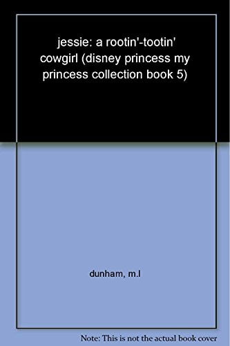 Pre-Owned jessie: a rootin'-tootin' cowgirl (disney princess my princess collection book 5) Paperback