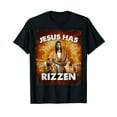 thumbnail image 1 of jesus has rizzen T-Shirt, 1 of 5
