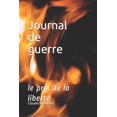 thumbnail image 1 of journal de guerre: le prix de la liberté, (Paperback), 1 of 1
