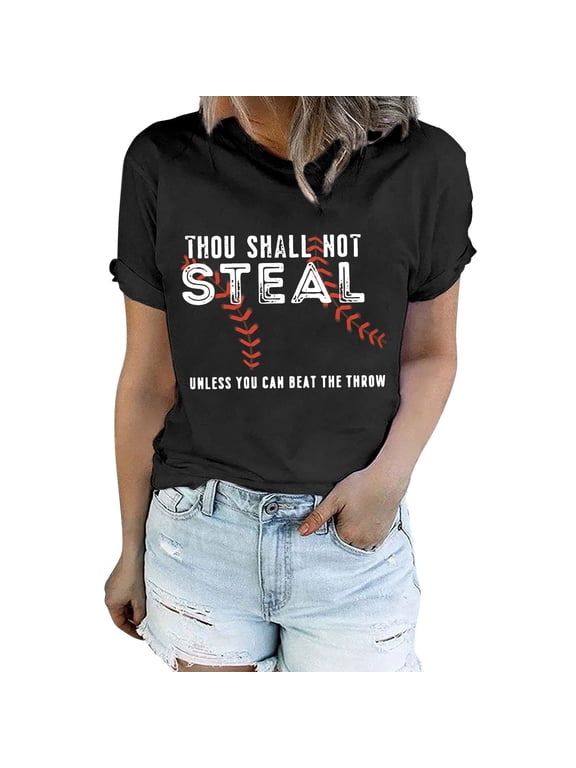 Summer Tops for Women Thou Shall Not Steal Women's Classic Round Neck Casual Short Sleeve Baseball T Shirt Womens Essentials Fashion Clothing