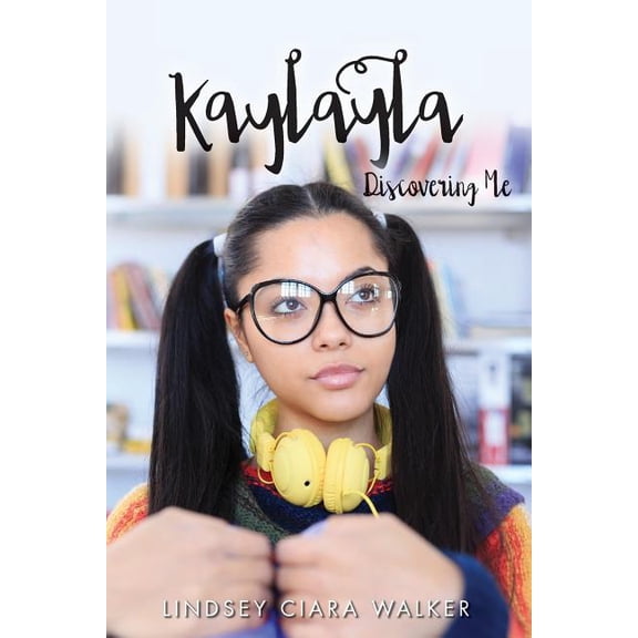 kaylayla: Discovering Me, (Paperback)