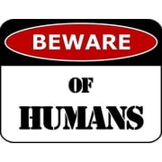 kedtui Beware of Humans Funny Metal Aluminum Sign Size 16 x 12 Inch