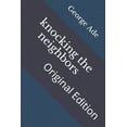 thumbnail image 1 of knocking the neighbors: Original Edition (Paperback), 1 of 1
