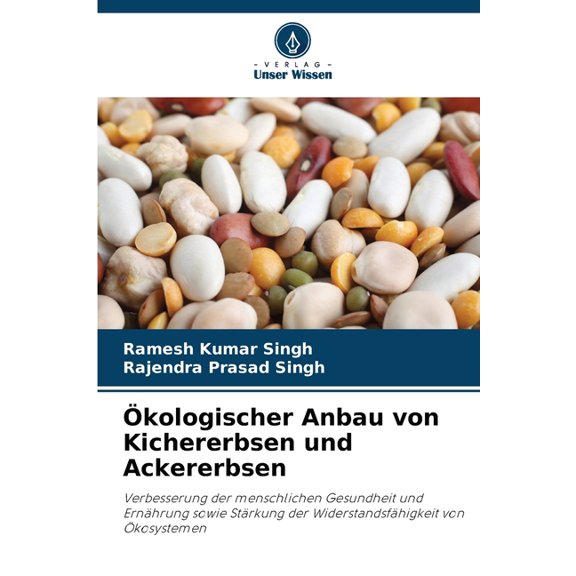 kologischer Anbau von Kichererbsen und Ackererbsen, (Paperback)