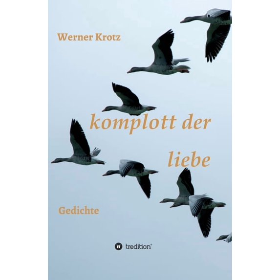 komplott der liebe: Gedichte, (Hardcover)