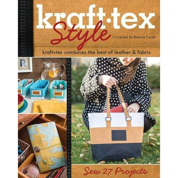 Pre-Owned Kraft*Tex Style : Kraft*Tex Combine the Best of Leather and Fabric (Paperback) 9781607059103
