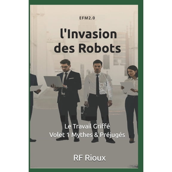 Le Travail Griff l'Invasion des Robots, (Paperback)