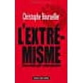thumbnail image 1 of l'extrêmisme, enquête sur une grande peur contemporaine, 1 of 1