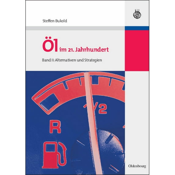 Ãl im 21. Jahrhundert - Band II, (Paperback)