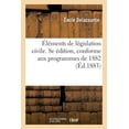 thumbnail image 1 of Éléments de Législation Civile. 8e Édition, Conforme Aux Programmes de 1882 (Paperback), 1 of 1