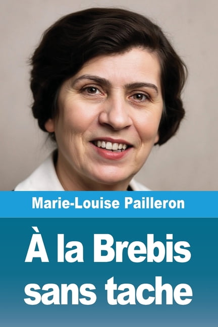 À la Brebis sans tache, (Paperback)