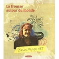 thumbnail image 1 of Pre-Owned la frousse autour du monde v 01 (Paperback) 2923194977 9782923194974, 1 of 1