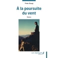 thumbnail image 1 of À la poursuite du vent, (Paperback), 1 of 1